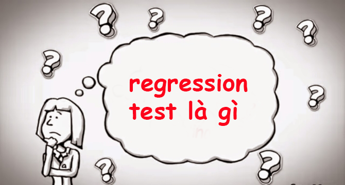 regression test là gì